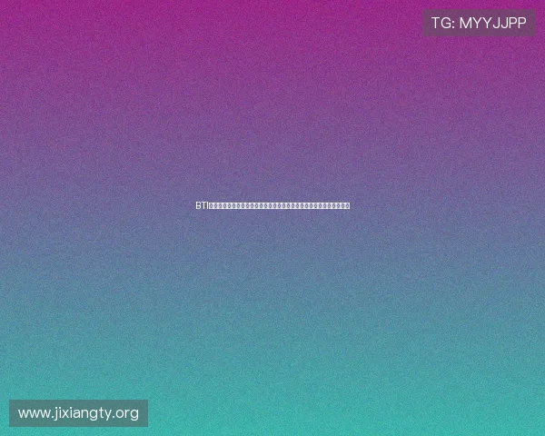 BTI体育登录入口详细指南,帮助用户轻松注册登录享受优质体育赛事服务 BTI体育登录入口详细指南,帮助用户轻松注册登录享受优质体育赛事服务